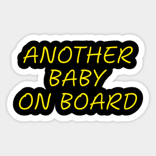 Another Baby on Board Pregnancy Humor Expecting Parents Funny Sticker
